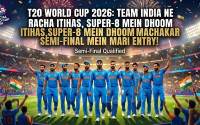 T20 World Cup 2026: Team India Ne Racha Itihas, Super-8 se Semi-Final Mein Entry